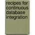 Recipes for Continuous Database Integration