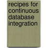 Recipes for Continuous Database Integration door Pramodkumar Sadalage