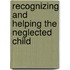 Recognizing and Helping the Neglected Child