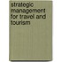 Strategic Management For Travel And Tourism