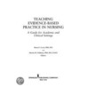 Teaching Evidence-Based Practice in Nursing door Rona F. Levin