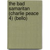 The Bad Samaritan (Charlie Peace 4) (Bello) door Robert Barnard