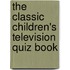 The Classic Children's Television Quiz Book