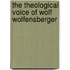 The Theological Voice of Wolf Wolfensberger