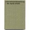 Unternehmensbewertung  -  Der Equity-Ansatz by Christian Finck