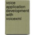 Voice Application Development With Voicexml