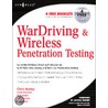 Wardriving and Wireless Penetration Testing door Russ Rogers