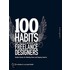 100 Habits of Successful Freelance Designers