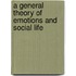A General Theory of Emotions and Social Life