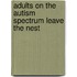 Adults on the Autism Spectrum Leave the Nest