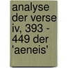 Analyse Der Verse Iv, 393 - 449 Der 'Aeneis' door Moni Kirner