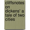 Cliffsnotes on Dickens' a Tale of Two Cities door Marie Kalil
