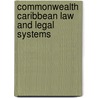 Commonwealth Caribbean Law and Legal Systems door Rose-Marie Belle Antoine