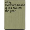 Easy Literature-Based Quilts Around the Year by Phyllis Howard