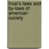 Frost's Laws and By-Laws of American Society door Sarah Annie Frost