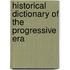 Historical Dictionary of the Progressive Era