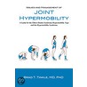 Issues and Management of Joint Hypermobility door Brad T. Tinkle
