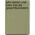 John Lennon Und Yoko Ono Als Gesamtkunstwerk