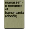 Manasseh - a Romance of Transylvania (Ebook) by Maurus Jokai
