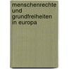 Menschenrechte Und Grundfreiheiten in Europa by Richard Albrecht