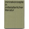 Minnekonzepte in Mittelalterlicher Literatur door Julia Sonntag