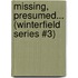 Missing, Presumed... (Winterfield Series #3)