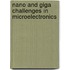 Nano and Giga Challenges in Microelectronics