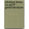 Nikolaus Lenau 'Zu Sp�T!' - Gedichtanalyse by Sabine Lommatzsch
