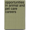 Opportunities in Animal and Pet Care Careers door Mary Price Lee