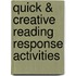 Quick & Creative Reading Response Activities