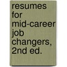 Resumes for Mid-Career Job Changers, 2nd Ed. by Vgm Career Books