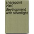 Sharepoint 2010 Development with Silverlight