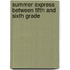 Summer Express Between Fifth and Sixth Grade