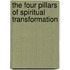 The Four Pillars of Spiritual Transformation