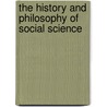 The History and Philosophy of Social Science door Scott Gordon
