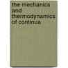 The Mechanics and Thermodynamics of Continua by Morton E. Gurtin