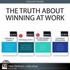 The Truth About Winning at Work (Collection)