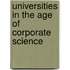 Universities in the Age of Corporate Science