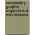Vocabulary Graphic Organizers & Mini-Lessons