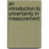 An Introduction to Uncertainty in Measurement by R.B. Frenkel