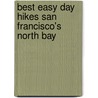 Best Easy Day Hikes San Francisco's North Bay door Tracy Salcedo-Chourre