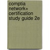 Comptia Network+ Certification Study Guide 2E door Robert J. Shimonski