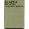 Der Event Als Element Der Regionalentwicklung door Michael B�risch