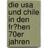 Die Usa Und Chile In Den Fr�hen 70er Jahren