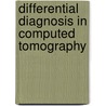 Differential Diagnosis in Computed Tomography door Francis Burgener