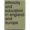 Ethnicity and Education in England and Europe by Sarah Swann