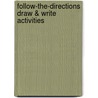Follow-The-Directions Draw & Write Activities door Kristin Geller