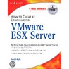How to Cheat at Configuring Vmware Esx Server door Technology Elsevier Science