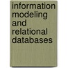 Information Modeling and Relational Databases by Tony Morgan