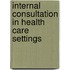 Internal Consultation in Health Care Settings